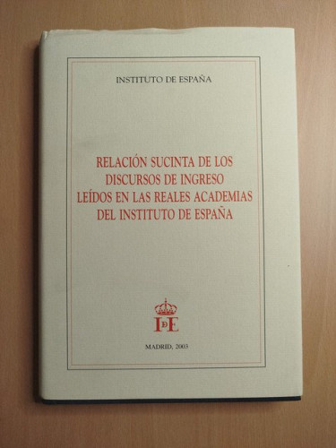 Portada del libro de Relación sucinta de los discursos de ingreso leídos en las reales academias del Instituto de España