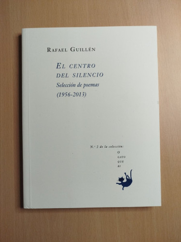 Portada del libro de El centro del silencio. Selección de poemas (1956-2013)