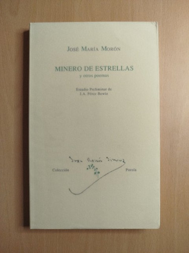 Portada del libro de (Dedicado por el autor) Minero de estrellas y otros poemas. Estudio preliminar de J.A. Pérez Bowie