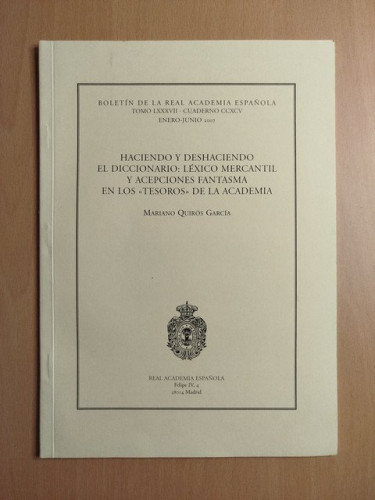 Portada del libro de (Dedicado por el autor) Haciendo y deshaciendo el diccionario: léxico mercantil y acepciones fantasma...