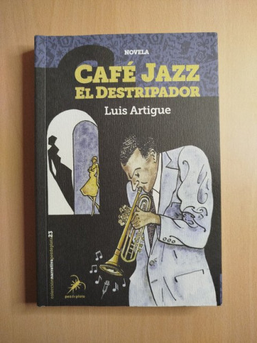 Portada del libro de (Dedicado por el autor) Café Jazz El Destripador