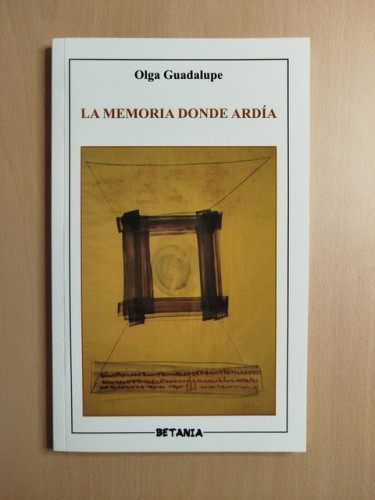 Portada del libro de (Dedicado por el autor) La memoria donde ardía