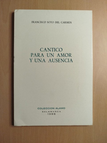 Portada del libro de (Dedicado por el autor) Cántico para un amor y una ausencia