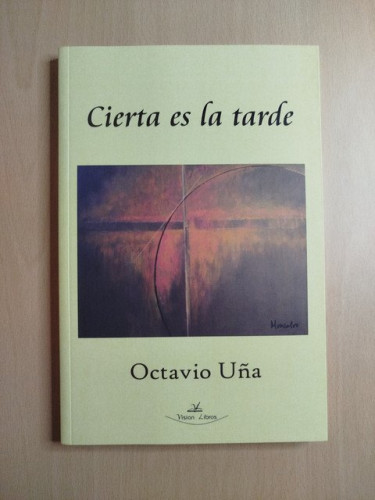 Portada del libro de (Dedicado por el autor) Cierta es la tarde