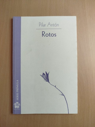 Portada del libro de (Dedicado por el autor) Rotos