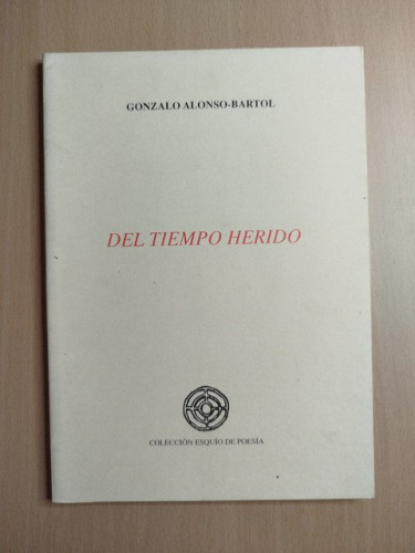 Portada del libro de (Dedicado por el autor) Del tiempo herido