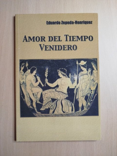 Portada del libro de (Dedicado por el autor) Amor del tiempo venidero