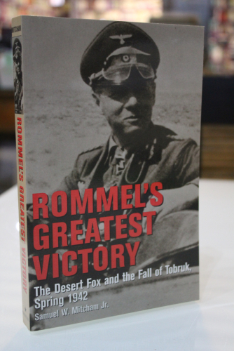 Portada del libro de Rommel's Greatest Victory. The Desert Fox and the Fall of Tobruk, Spring 1942
