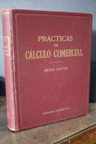 Portada del libro de Prácticas de cálculo comercial al alcance de todos. Estudios teórico-prácticos de cálculos numérico-mercantiles.