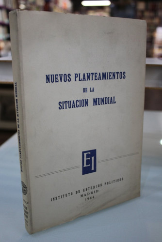 Portada del libro de Nuevos planteamientos de la situación mundial. Conferencias pronunciadas en el curso de 1963.