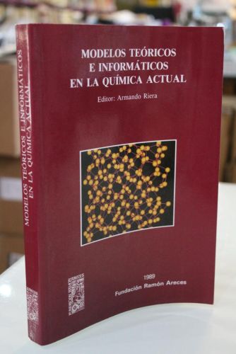 Portada del libro de Modelos teóricos e informáticos en la química actual