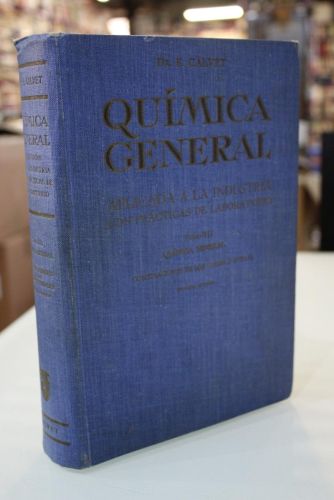 Portada del libro de Química general aplicada a la industria con prácticas de laboratorio. Tomo II. Química mineral. Combinaciones...