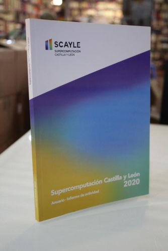 Portada del libro de SCAYLE. Supercomputación Castilla y León. Anuario. Informe de actividad.