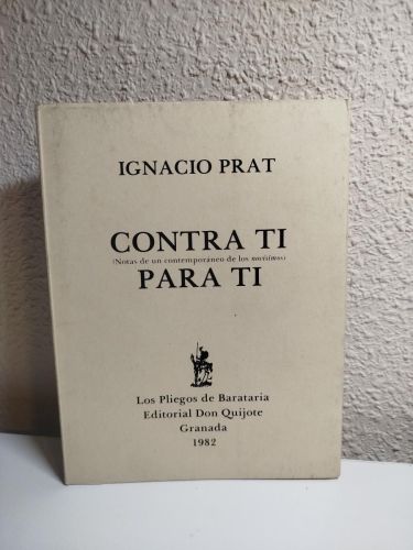 Portada del libro de Contra tí. (Notas de un contemporáneo de los novísimos) Para tí. 