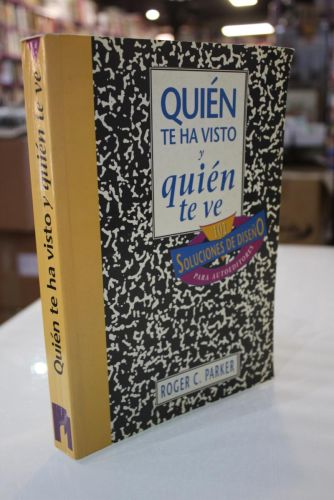 Portada del libro de Quién te ha visto y quién te ve. 101 Soluciones de diseño para autoeditores.