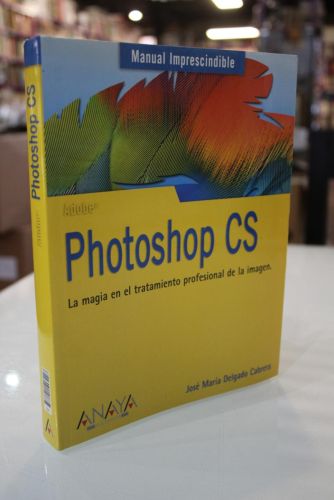 Portada del libro de Photoshop CS. La magia en el tratamiento profesional de la imagen.