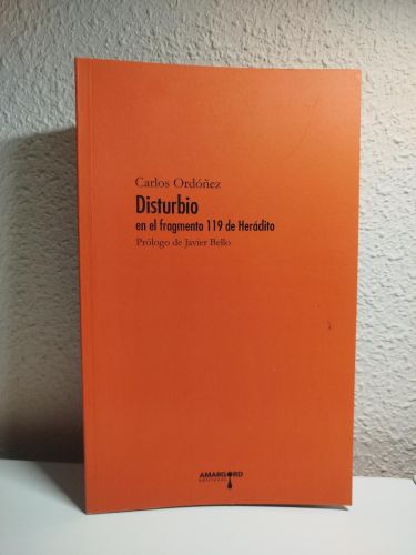 Portada del libro de (Dedicado por el autor) Disturbio en el fragmento 119 de Heráclito