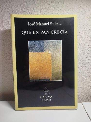 Portada del libro de (Dedicado por el autor) Que en pan crecía