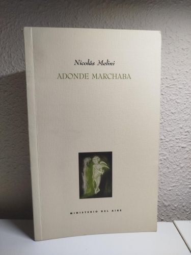 Portada del libro de (Dedicado por el autor) Adonde marchaba