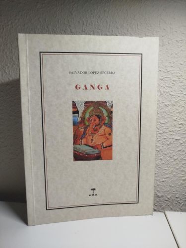 Portada del libro de (Dedicado por el autor) Ganga