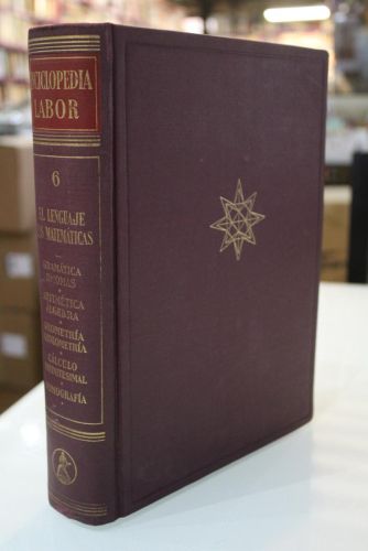 Portada del libro de Enciclopedia Labor. 6. El lenguaje de las matemáticas.