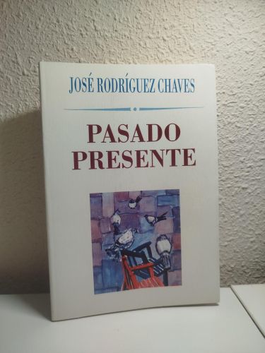 Portada del libro de (Dedicado por el autor) Pasado presente