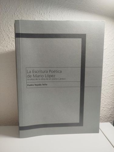 Portada del libro de (Dedicado por el autor) La escritura poética de Mario López