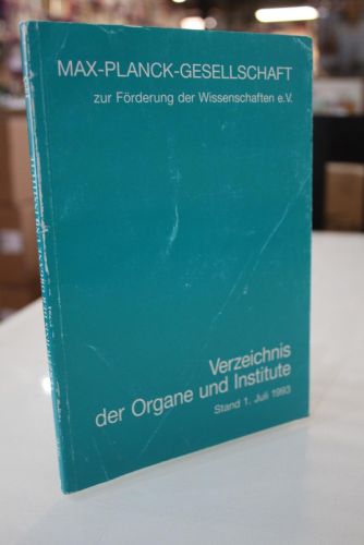 Portada del libro de Max-Planck-Gesellschaft- Verzeichnis der Organe und Institute.- Stand 1. Juli 1993.