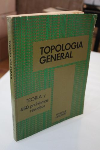 Portada del libro de Topología general. Teoría y 650 problemas resueltos.