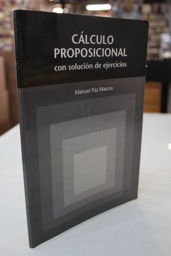 Portada del libro de Cálculo proposicional con solución de ejercicios