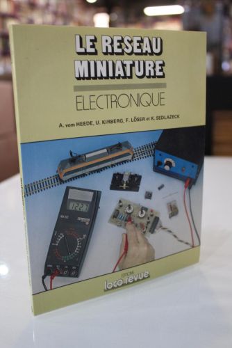 Portada del libro de Le Reseau Miniature. Electronique. Introduction à l'électronique aves des exemples pratiques pour le...