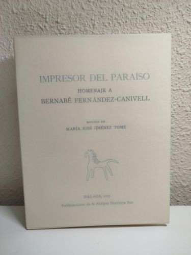 Portada del libro de Impresor del Paraíso. Homenaje a Bernabé Fernández-Canivell