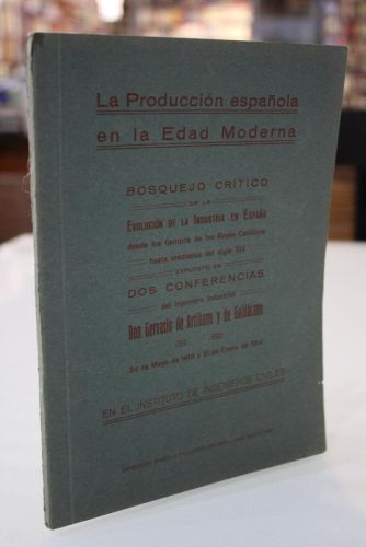 Portada del libro de La Producción española en la Edad Moderna. Bosquejo crítico de la evolución de la industria en España...