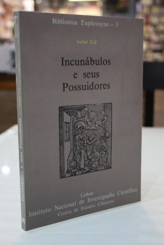 Portada del libro de Incunábulos e seus Possuidores. Análise da Colecção de Incunábulos da Biblioteca de Évora.
