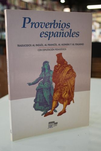 Portada del libro de Proverbios españoles. Traducidos al inglés, al francés, al alemán y al italiano con explotación pedagógica.