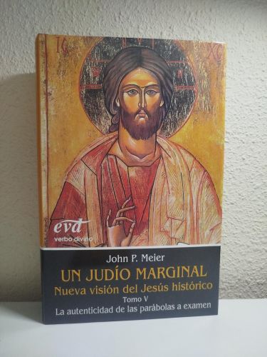 Portada del libro de Un judío marginal. Nueva visión del Jesús histórico. Tomo V: La autenticidad de las parábolas a examen