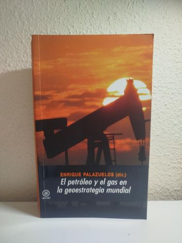 Portada del libro de El petróleo y el gas en la geoestrategia mundial