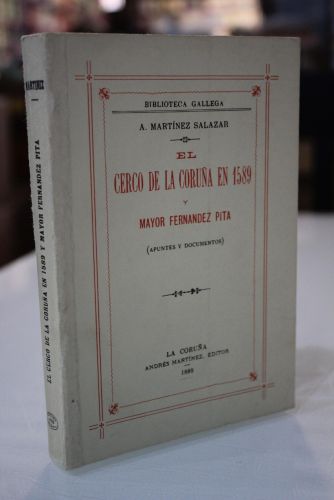 Portada del libro de El cerco de La Coruña en 1589 y Mayor Fernández Pita. (Apuntes y documentos)