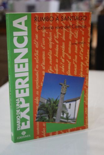 Portada del libro de Rumbo a Santiago. Crónica viva del Camino.- Dedicado.