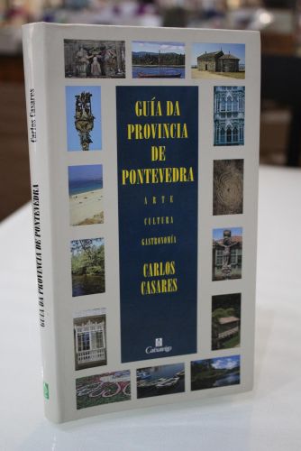 Portada del libro de Guía da provincia da Pontevedra. Arte, Cultura, Gastronomía.