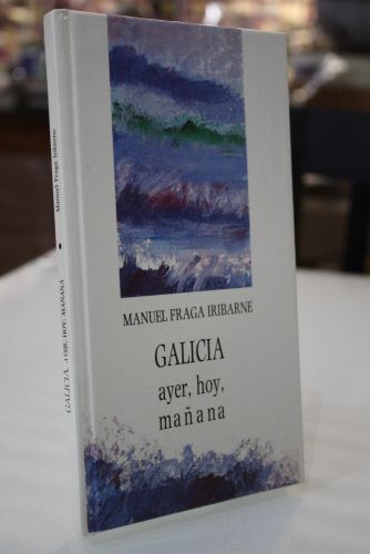 Portada del libro de Galicia, ayer, hoy, mañana