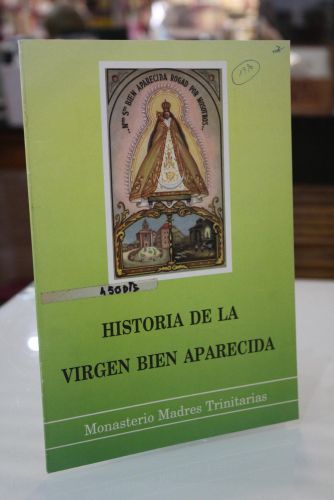 Portada del libro de Historia de la Virgen Bien Aparecida. Monasterio Madres Trinitarias