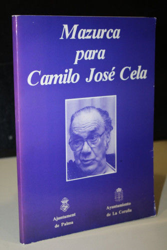 Portada del libro de Mazurca para Camilo José Cela. (En conmemoración de su 70 cumpleaños).