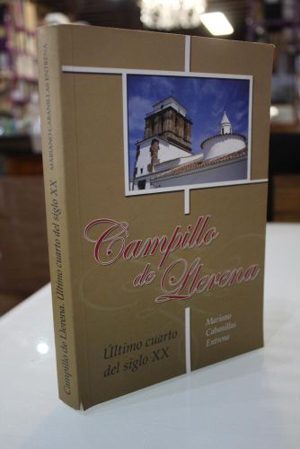 Portada del libro de Campillo de Llerena. Último cuarto del siglo XX.- Dedicado.