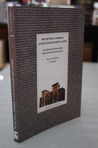Portada del libro de De escuela normal a facultad de educación. 150 años de innovaciones educativas en Valladolid.