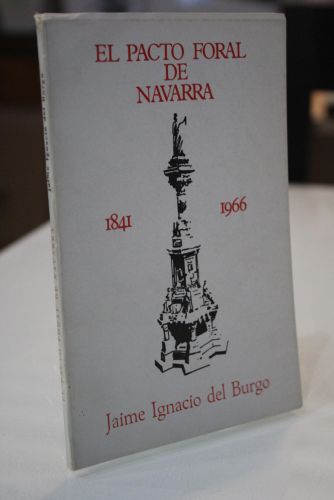 Portada del libro de El Pacto Foral de Navarra.- 1841-1966.