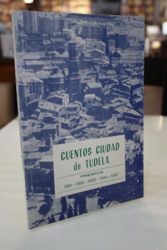 Portada del libro de Cuentos Ciudad de Tudela. Premios 1991-1992-1993-1994-1995.- Dedicado