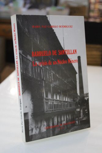 Portada del libro de Barruelo de Santullán. La crisis de un Núcleo Minero.