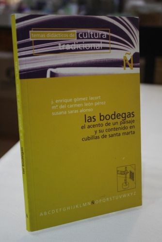 Portada del libro de Las bodegas. El acento de un paisaje y su contenido en Cubillas de Santa Marta