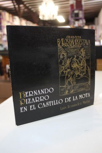 Portada del libro de Hernando Pizarro en el Castillo de la Mota